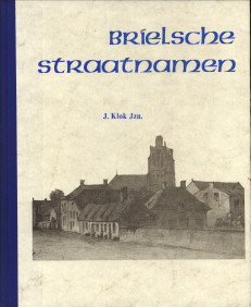 KLOK, JZN, J. (SAMENGESTELD DOOR) - Brielsche straatnamen