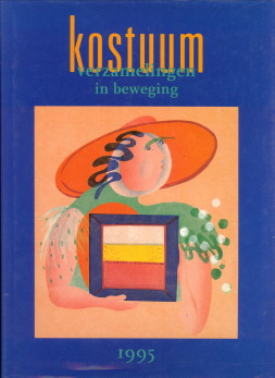 BREUKINK-PEEZE, DRS. H.M.A. ...EN ANDEREN - Kostuum verzamelingen in beweging. Twaalf studies over kostuumverzamelingen in Nederland & Inventarisatie van het kostuumbezit in Nederlands openbare collecties