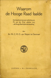 NISPEN TOT SEVENAER, JHR. MR. C.M.O. VAN - Waarom de Hooge Raad faalde. Een beschouwing naar aanleiding van Mr. van den Dries'pleidooi voor 
