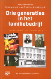 GRIEKEN, HARRY VAN - Drie generaties in het familiebedrijf