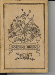  - Goldene Jugend. Anekdoten und Kuriositten aus dem Schul- und Hochschulleben