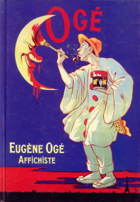 LELIEUR, ANNE-CLAUDE ET BACHOLLET, RAYMOND - Eugne Og. Affichiste 1861 - 1936