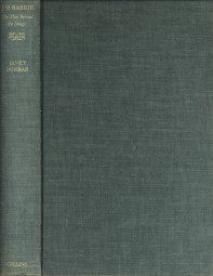 DUNBAR, JANET - J.M. Barrie. The man behind the image
