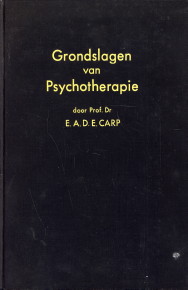CARP, DR. E.A.D.E - Grondslagen van de psychotherapie