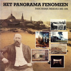 FRUITEMA, DRS. EVELYN J. ; ZOETMULDER, PAUL A (SAMENSTELLERS) - Het panorama fenomeen. Panorama Mesdag 1881 - 1981