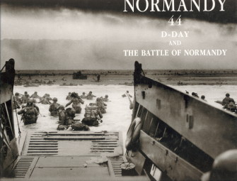 JORDAN, WILLIAM - Normandy 44. D-Day and the Battle of Normandy