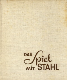 BRAUN, FRANZ E - Das Spiel mit Stahl. Technisch und pdagogische Grundlagen des Metallspielzeugs