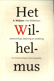 MALJAARS, A - Het Wilhelmus; auteurschap, datering en strekking. Een kritische toetssing en nieuwe interpretatie