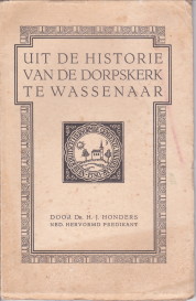 HONDERS, DR. H.J - Uit de historie van de dorpskerk van Wassenaar