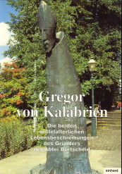 DEUTZ, HELMUT (BERSETZUNG UND EINLEITUNG) - Gregor von Kalabrien. Die beiden mittelalterlichen Lebensbeschreibungen des Grnders der Abtei Burtscheid. Vitae Gregorii Abbatis Porcetensis prior et posterior