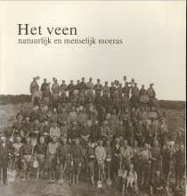 CASPARIE, WIL...EN ANDEREN - Het veen natuurlijk en menselijk moeras
