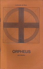 BOER, LODEWIJK DE - Orpheus. Een libretto