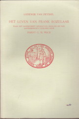 DEYSSEL, LODEWIJK VAN - Het leven van Frank Rozelaar. Naar het handschrift uitgegeven, ingeleid en van aantekeningen voorzien door Harry G.M. Prick