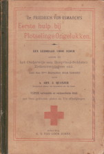 QUANJER, A. ARN. J (BEWERKT DOOR) - Dr. Friedrich von Esmarch's Eerste Hulp bij Plotselingen Ongelukken. Een leidraad voor ieder alsook bij het onderwijs aan Hospitaal-Soldaten, Ziekenverplegers enz.
