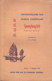  - Tentoonstelling van Chinese scheepvaart Sjoeng fung t li (gunstige wind en behouden vaart)