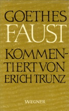TRUNZ, ERICH (KOMMENTIERT VON) - Goethes Faust. Der tragdie erster und zweiter Teil Urfaust