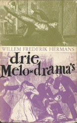 HERMANS, WILLEM FREDERIK - Drie melo-drama's. Conserve; De leproos van Moloka ; Hermans is hier geweest