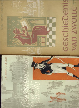 VRIES, DRS. THOM. J. DE - Geschiedenis van Zwolle, deel I en deel II
