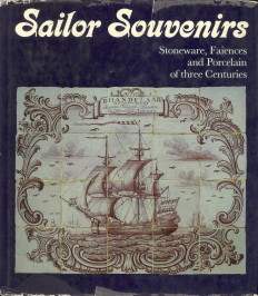 RUDOLPH, WOLFGANG - Sailor souvenirs. Stoneware, faiences and porcelain of three centuries