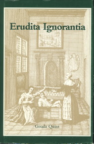  - Erudita Ignorantia. Vijftien opstellen bij het vijftiende lustrum van Societas Iuridica Grotius en de vijfhonderdentiende geboortedag van Grotius