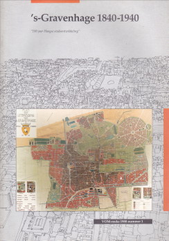 VALENTIJN, D. (ONDER REDACTIE VAN) - 's-Gravenhage 1840 - 1940. 100 jaar Haagse stadsontwikkeling
