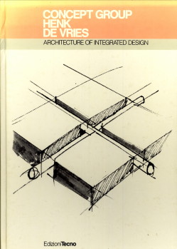 CONCEPT GROUP HENK DE VRIES - Architecture of integrated design