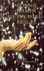 PALMEN, CONNIE - Als een weke krijger. Verspreid werk