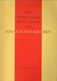 KRIMPEN, HUIB VAN (INLEIDING EN BIBLIOGRAFIE) - Het model van de uitgever van Johan H.van Eikeren