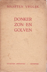 VROLIJK, MAARTEN - Donker zon en golven