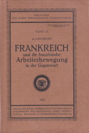 LOSOWSKY, A - Frankreich und die franzsische Arbeiterbewegung in der Gegenwart