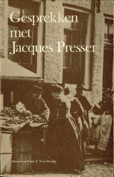 BREGSTEIN, PHILO (GESPREKKEN GEVOERD DOOR) - Gesprekken met Jacques Presser