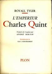 TYLER, ROYALL - L'Empereur Charles Quint