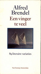 BRENDEL, ALFRED - Een vinger te veel. 89 Literaire variaties