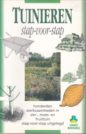 BRICKELL, CHRISTOPHER (EINDREDACTIE) - Tuinieren stap- voor-stap. Honderden werkzaamheden in sier-, moes- en fruittuin stap-voor-stap beschreven en getoond