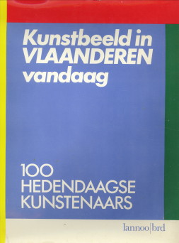 DEMEESTER, LUC TIMMERMANS, MARLEEN/ MULDERS, WIM VAN (REDACTIE) - Kunstbeeld in Vlaanderen vandaag. 100 Hedendaagse kunstenaars