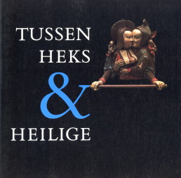 BANGE, PETTY ... EN ANDEREN - Tussen heks en heilige. Het vrouwbeeld op de drempel van de moderne tijd, 15de/16de eeuw