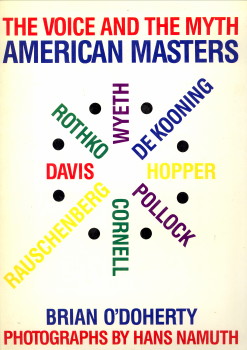 O'DOHERTY, BRIAN - American masters. The voice and the myth