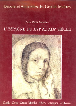 PEREZ SANCHEZ, A.E - L'Espagne du XVIe au XIXe sicle