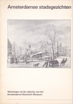 DABEKAUSSEN, E / JONKER, M - Amsterdamse stadsgezichten. Tekeningen uit de collectie van het Amsterdamsch Historisch Museum