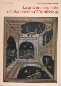 GRUYTER, JOS DE - La gravure originale nerlandaise au 20e sicle