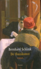 SCHLINK, BERNHARD - De thuiskomst. Roman