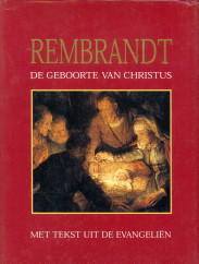 WAVRE, DAVID (VERKLARENDE TEKSTEN) - Rembrandt. De geboorte van Christus