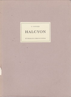 DIJK, C. VAN - Halcyon. Twee delen: Het mooiste typografische tijdschrift ooit in ons land gemaakt en Inhoud 1940-1942
