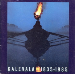 ASPLUND, ANNELI / LIPPONEN, ULLA (EDITORS) - The birth of the Kalevala. Kalevala 1835 - 1985