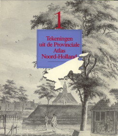 HORST, HANS VAN DER (SAMENSTELLING) - Tekeningen uit de provinciale Atlas Noord-Holland.