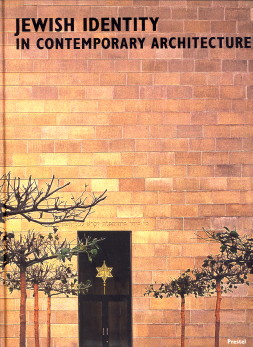 SACHS, ANGELI / VOOLEN, EDWARD VAN (EDITED BY/ HERAUSGEGEBEN VON) - Jewish Identity in contemporary architecture / Jdische Identitt in der zeitgenssischen Architectur