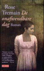 TREMAIN, ROSE - De afwendbare dag. Roman
