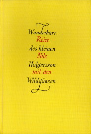 LAGERLF, SELMA - Wunderbare Reise des kleinen Nils Holgersson mit den Wildgnsen. Teil I - III. Volstndige Ausgabe