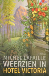 LAFAILLE, MICHEL - Weerzien in hotel Victoria