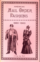  - American mail order fashions 1880 - 1900